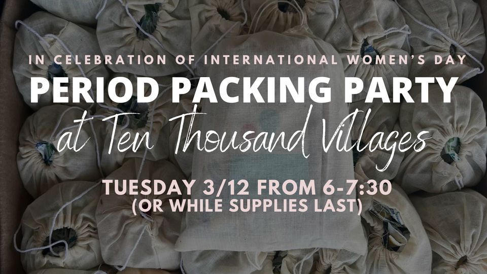 Period Packing Party at Ten Thousand Villages in Downtown Overland Park!