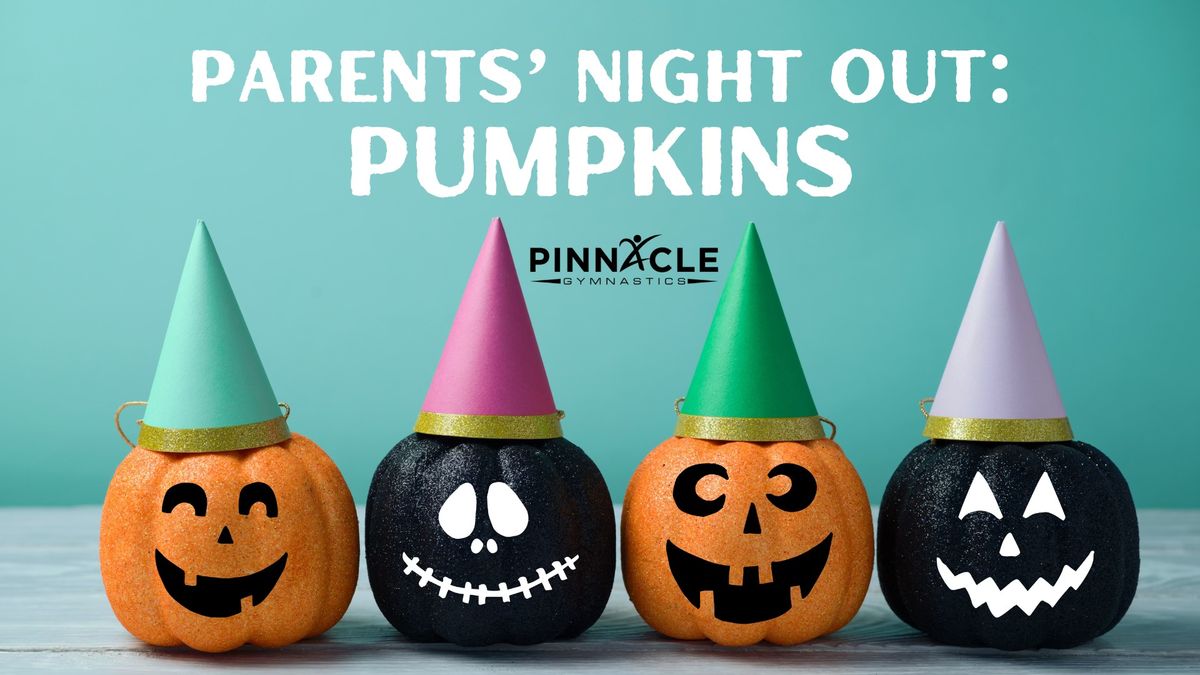 Parents' Night Out: Pumpkins