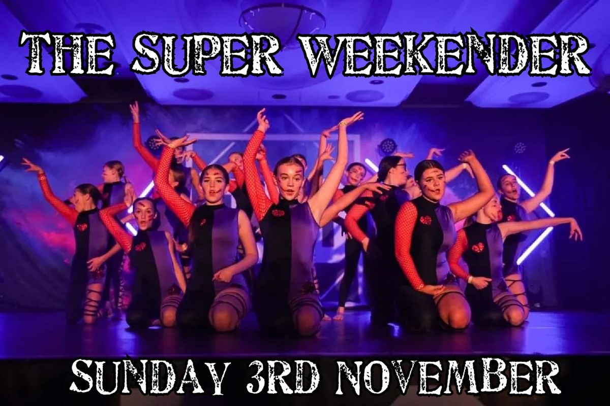 The Super Weekender