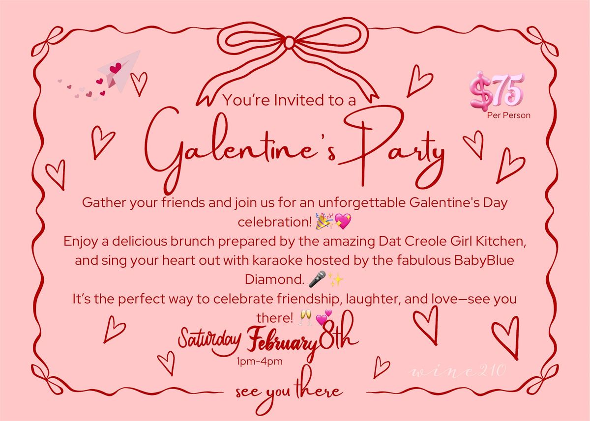 Will You Be My Galentine ?