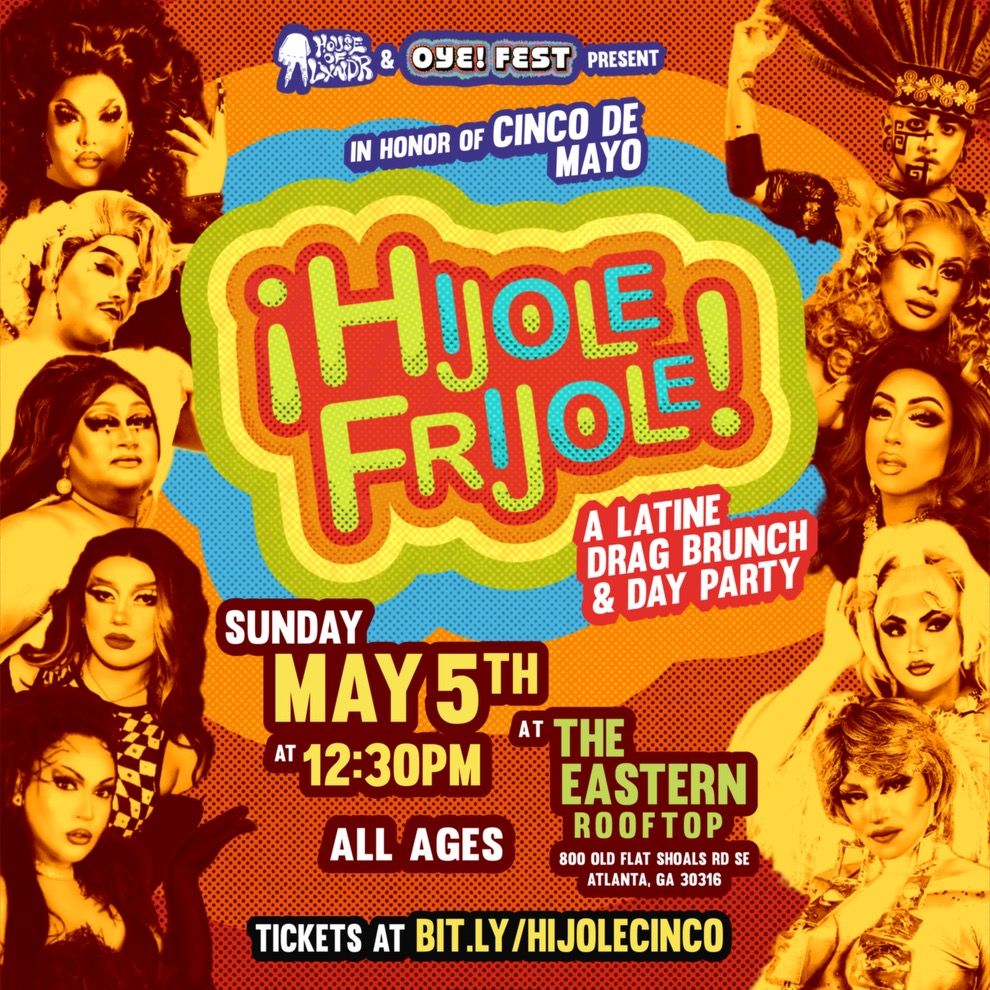 HIJOLE FRIJOLE! A Latine Drag Brunch & Day Party