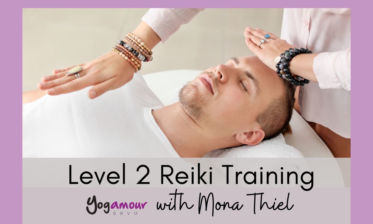 Reiki Level 2 Training with Mona Thiel
