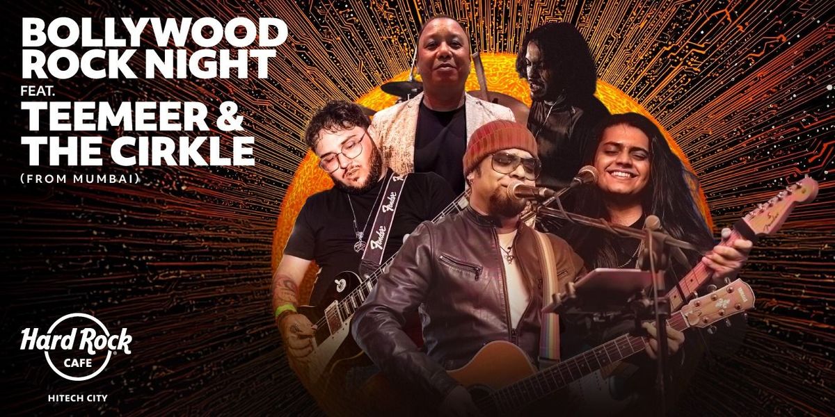 Bollywood Rock Night Ft.Teemeer&amp;TheCirkle (Mumbai)