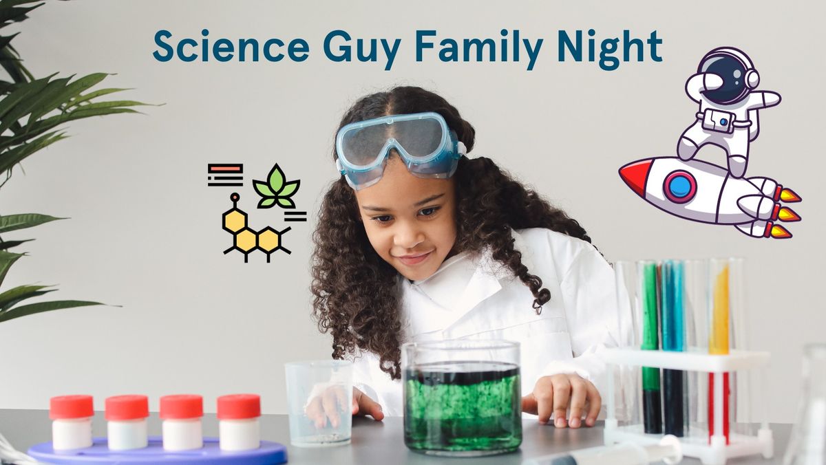 Science Guy Family Night 