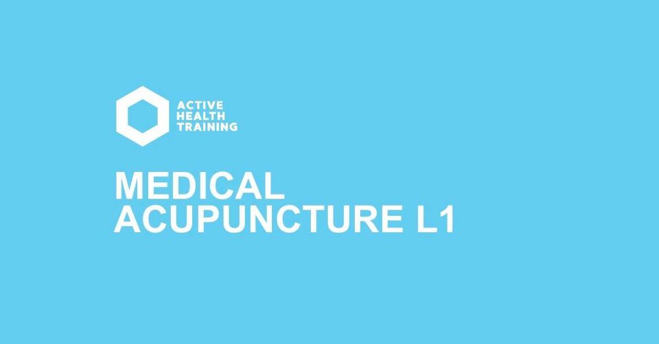 Medical Acupuncture Level 1 Weekend