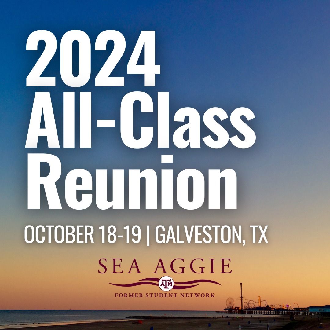 All Class Sea Aggie Reunion