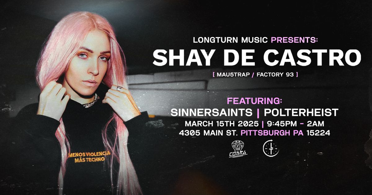 Longturn Presents: Shay De Castro