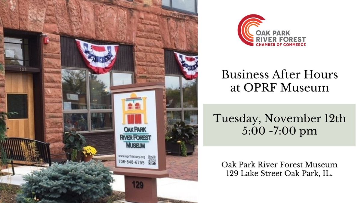 November Business After Hours - OPRF Museum