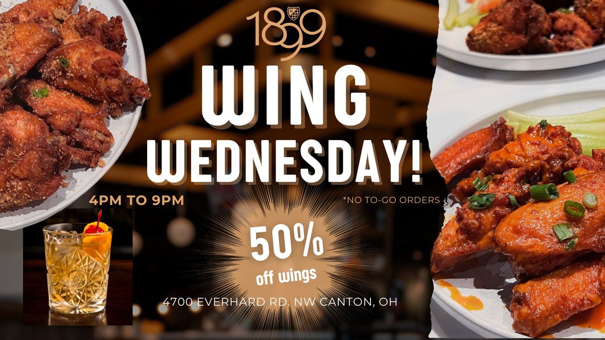 Wing Wednesdays at 1899 Golf Canton! 