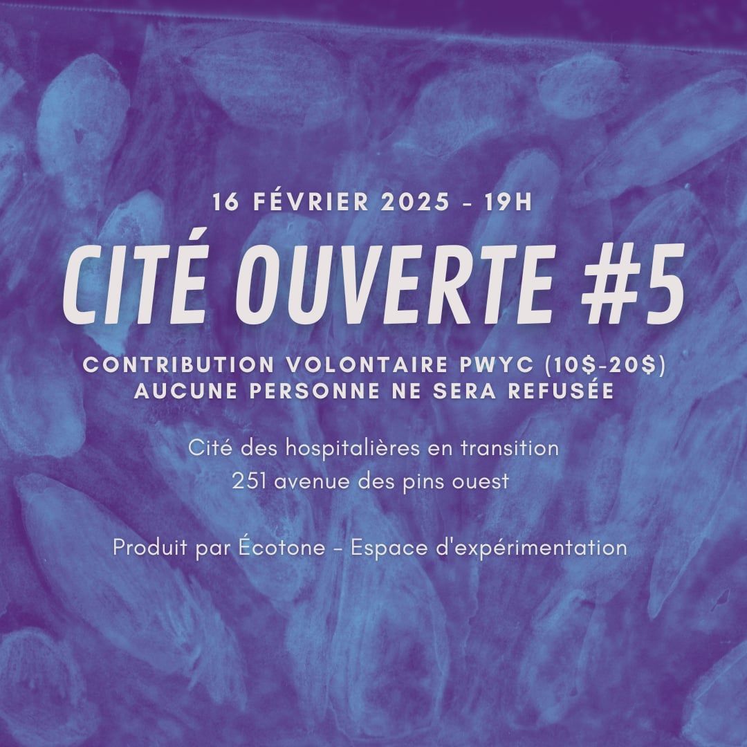 Cit\u00e9 Ouverte #5 - \u00c9cotone Espace d'exp\u00e9rimentation