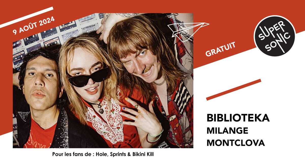 Biblioteka \u2022 Milange \u2022 Montclova \/ Supersonic (Free entry)