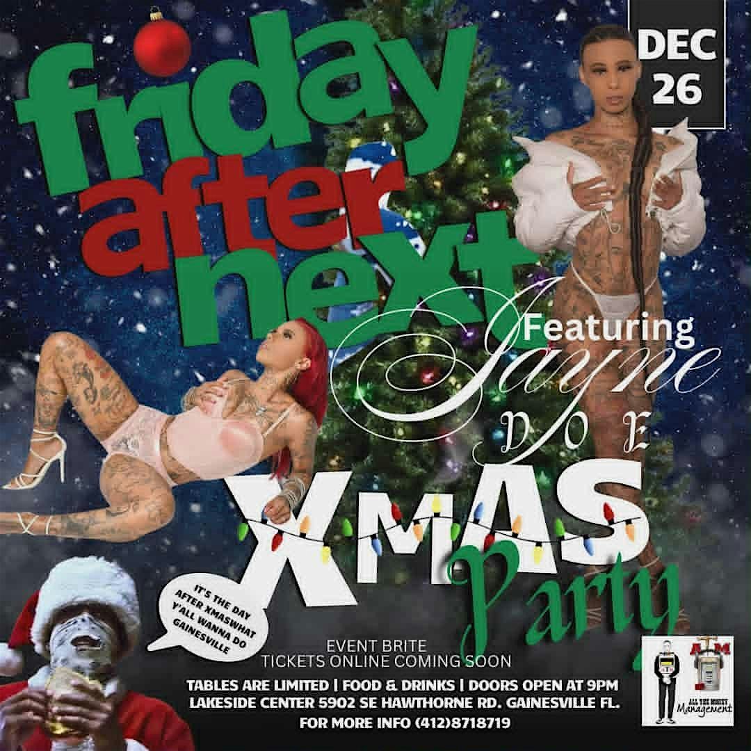 THE FRIDAY AFTER NEXT XMAS PARTY