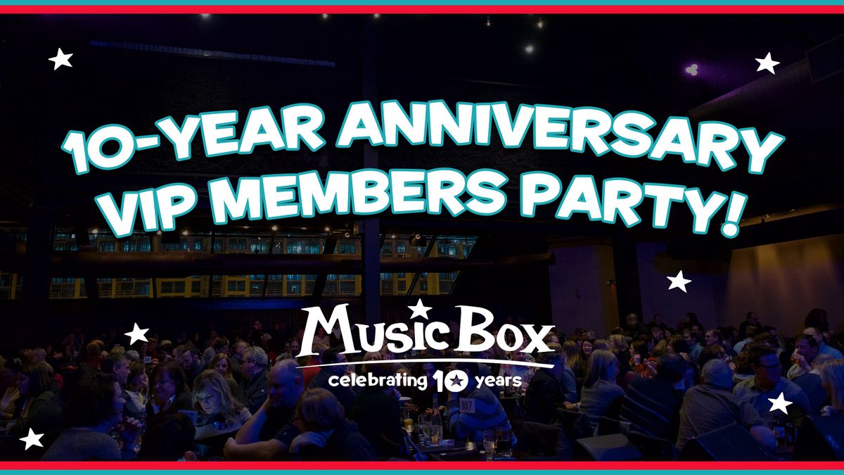 Music Box 10th Anniversary VIP Members Party