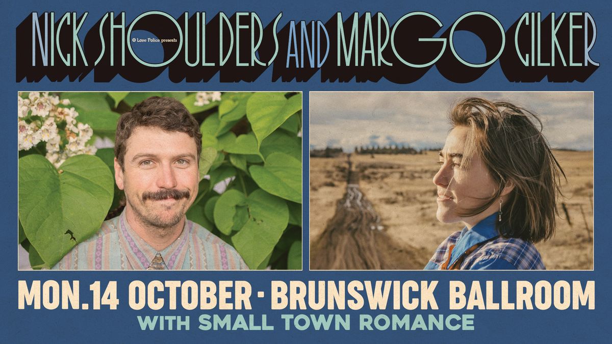 NICK SHOULDERS & MARGO CILKER with SMALL TOWN ROMANCE \/\/ MELBOURNE