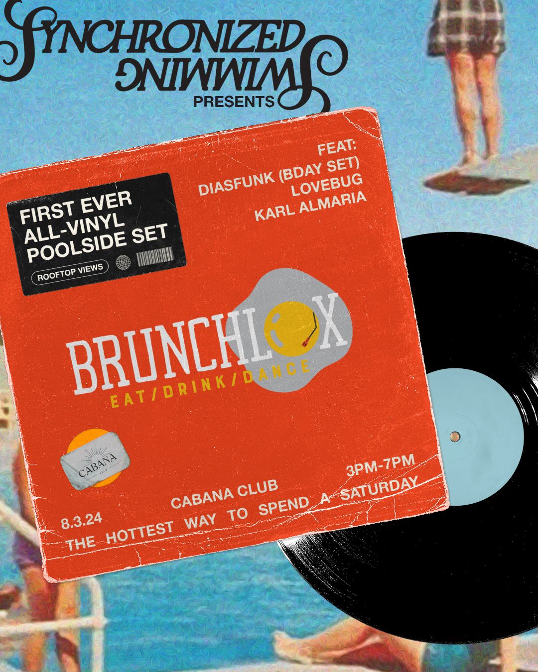 Synchronized Swimming x Brunchlox Vinyl Poolside Jam | The Robey | 8.3.24