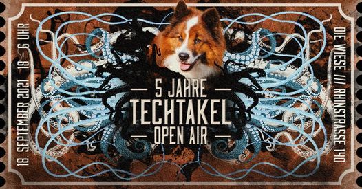 SOLD OUT - 5 Jahre Techtakel Open Air