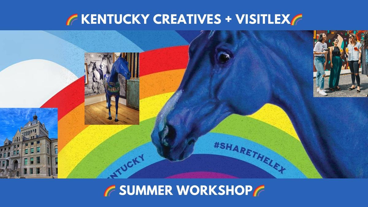 Kentucky Creatives Summer Workshop