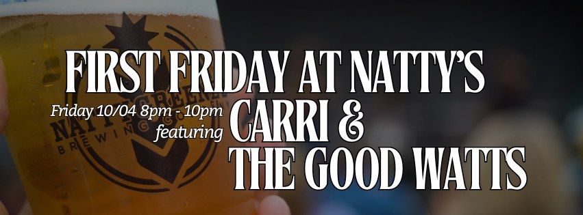 October First Friday with Carri & The Good Watts