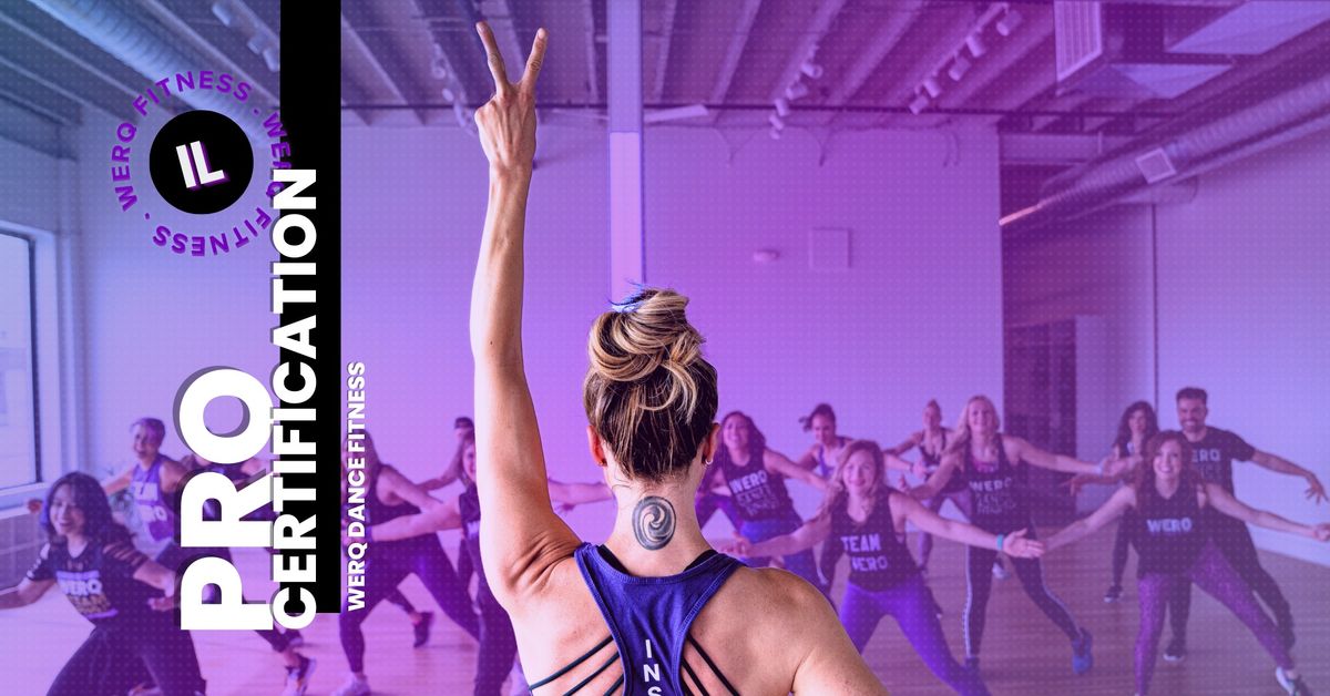 WERQ Dance Fitness Pro Certification | Lemont, IL | 10\/20\/24