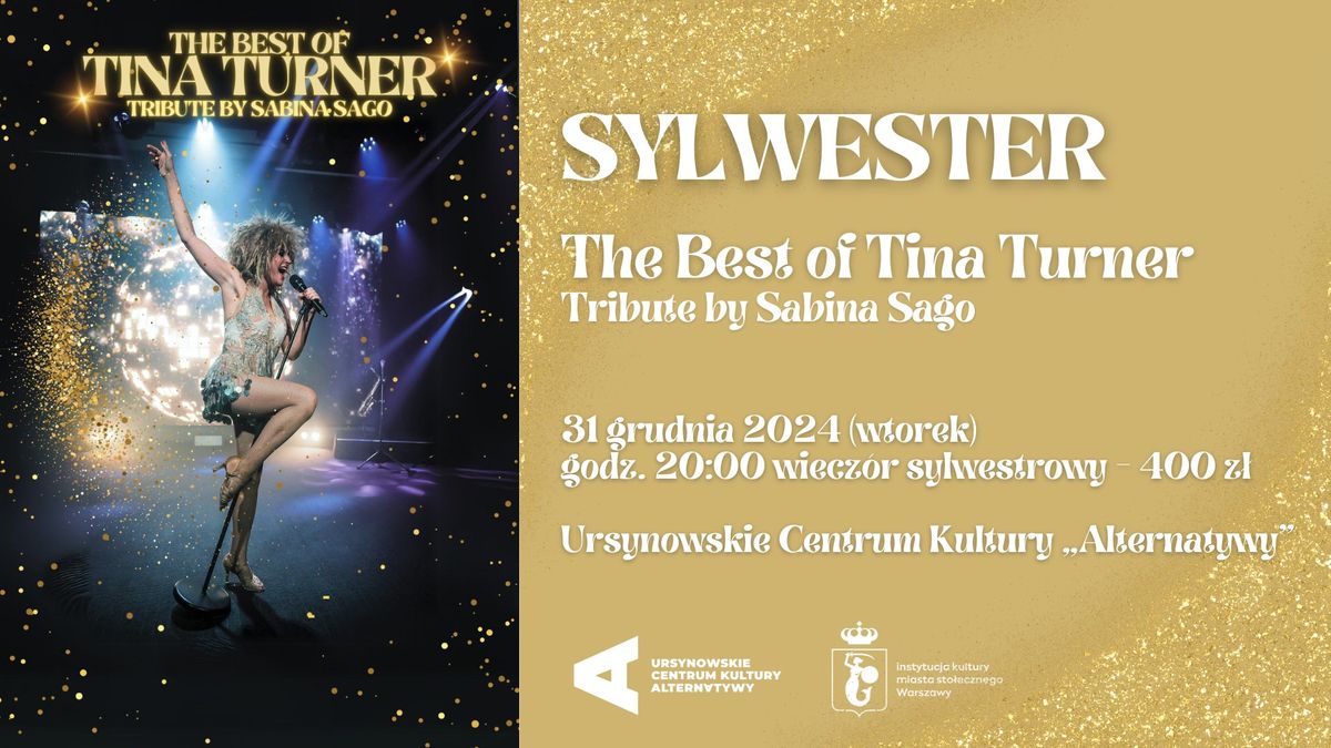 Wiecz\u00f3r sylwestrowy | The Best of Tina Turner | Tribute by Sabina Sago