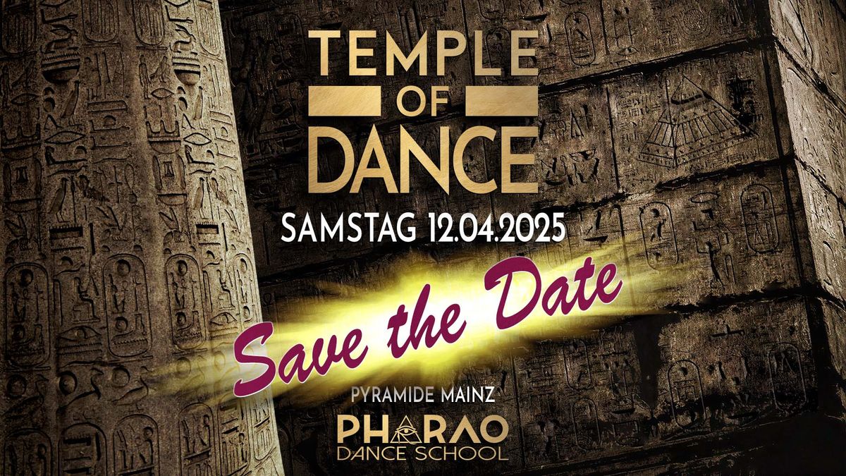 Temple of Dance (12.04.2025) - SAVE THE DATE