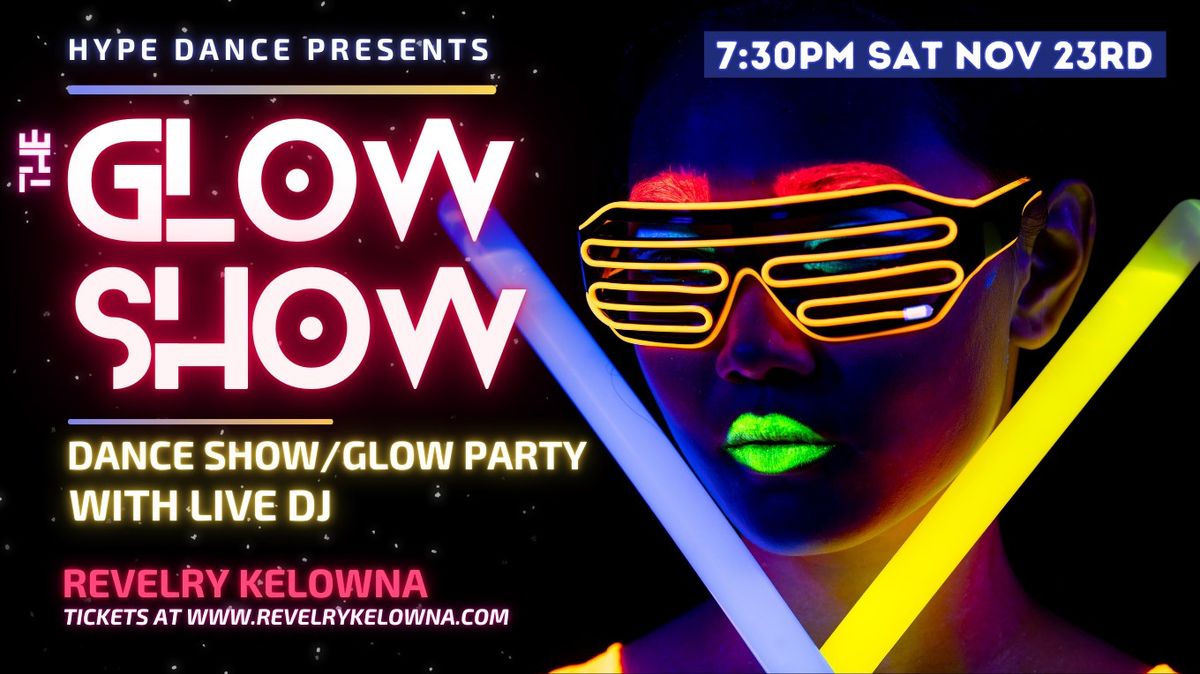 The Glow Show - Dance Show\/Glow Party