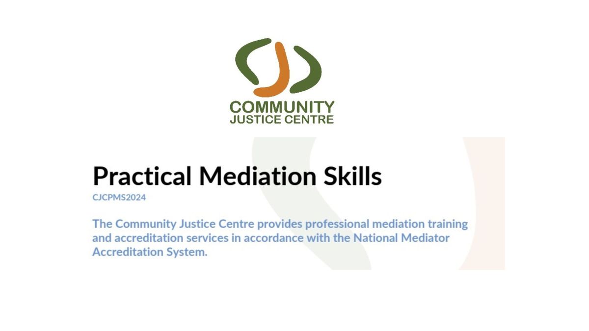 Practical Mediation Skills - Community Justice Centre