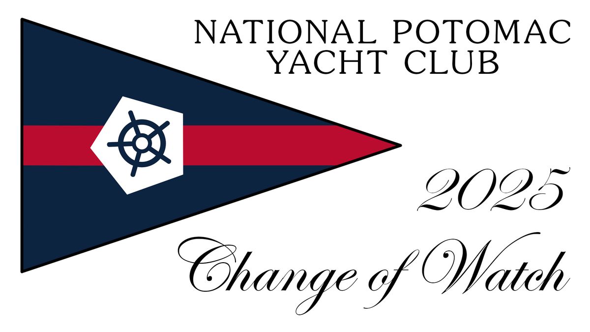 Change of Watch 2025 - Nat'l Potomac Yacht Club