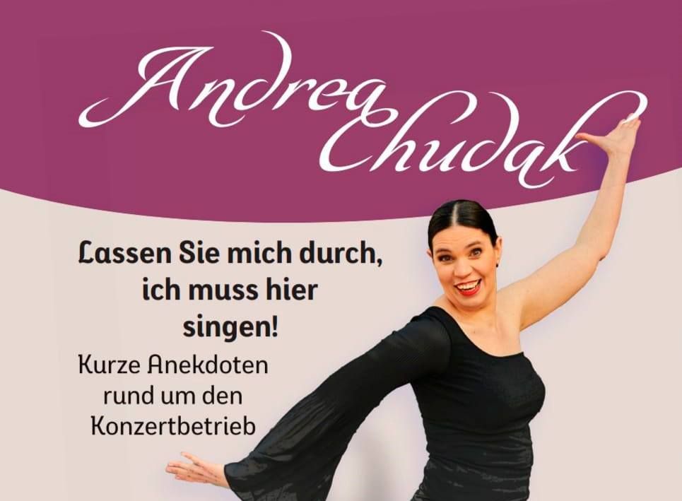 Lassen Sie mich durch, ich muss hier singen! - Lesung & Musik mit Andrea Chudak