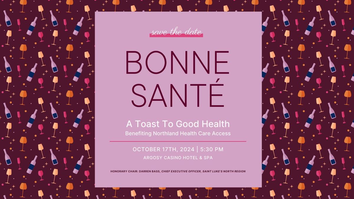 27th Annual Bonne Sant\u00e9 | Benefiting Northland Health Care Access