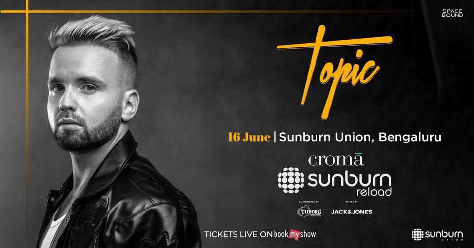 Sunburn Reload with Topic - Bengaluru