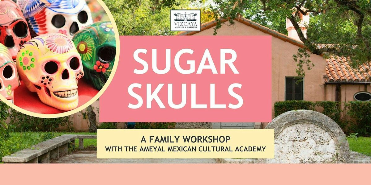 Make-and-Take | Sugar Skulls Workshop for Families