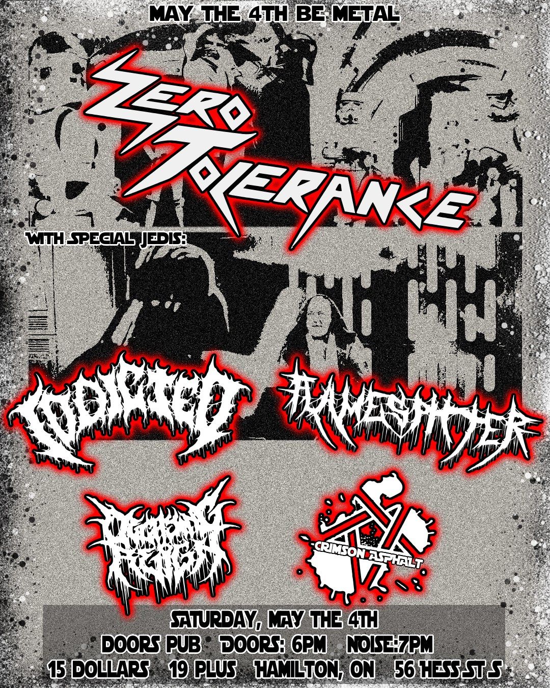 MAY THE 4th BE METAL ft. Zero Tolerance, Iddicted, Flamespitter, Crimson Asphalt, & Decaying Reign