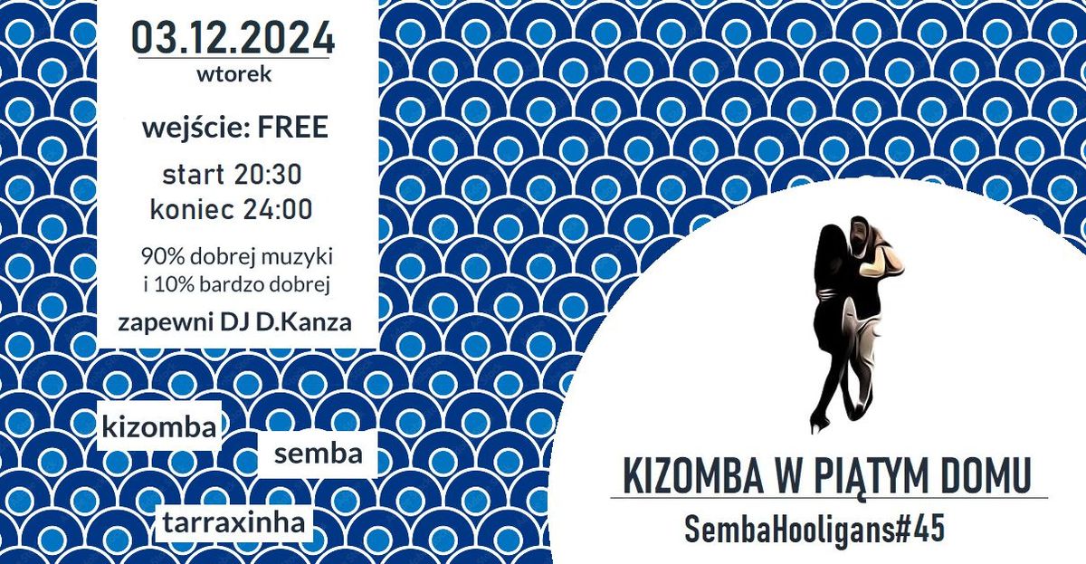 Kizomba w Pi\u0105tym Domu - SH#45