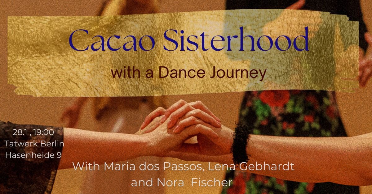 Cacao Sisterhood with a Dance Journey