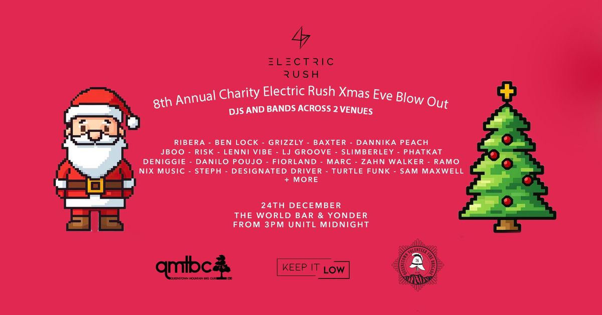 8th Annual Charity Electric Rush Xmas Eve Blow Out