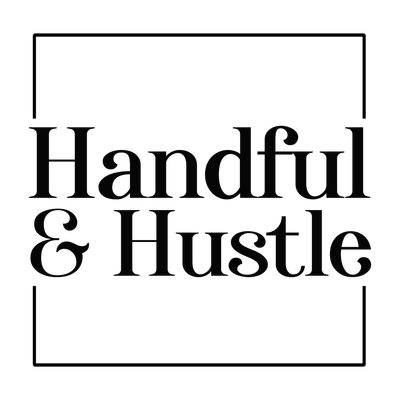 Handful and Hustle