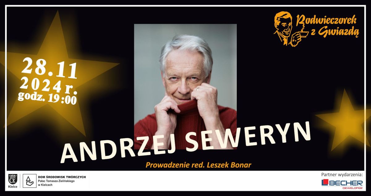 Podwieczorek z Gwiazd\u0105 \u2013 Andrzej Seweryn