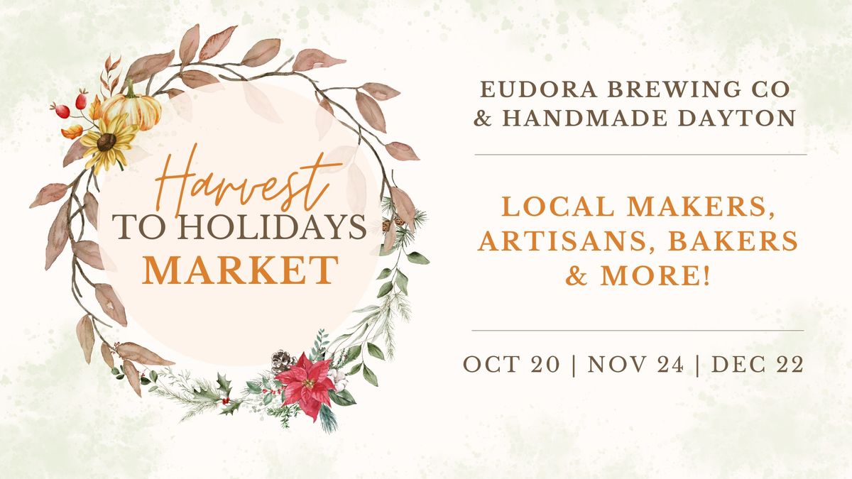 Harvest to Holidays Market 