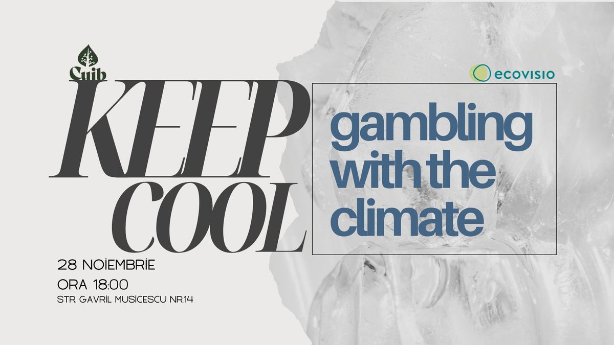 Keep Cool - Gambling with the Climate