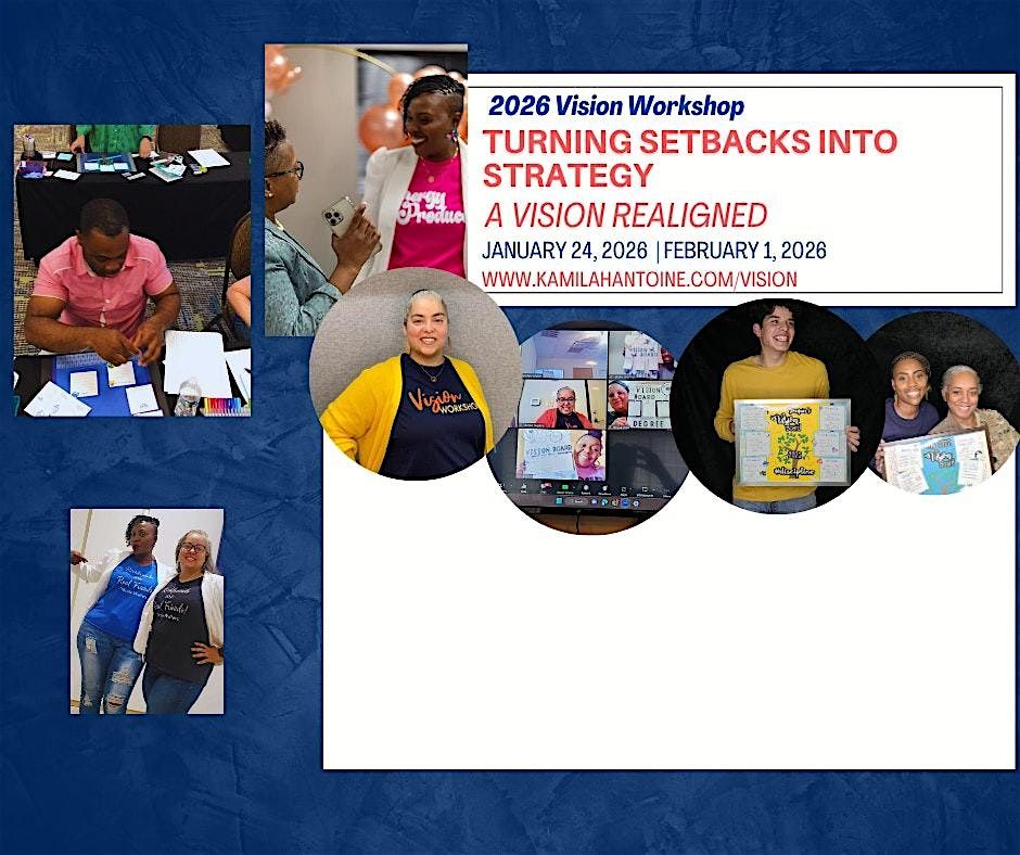 2026 VISION WORKSHOP: Turning Setbacks into Strategy - A Vision Realigned