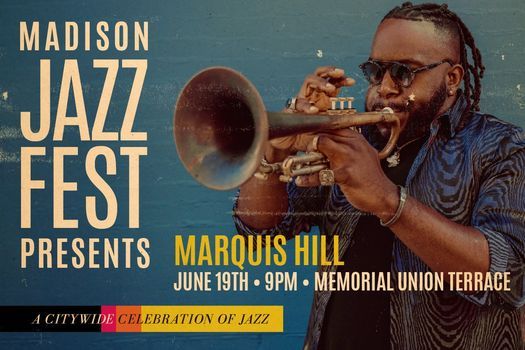 Madison Jazz Festival: Marquis Hill