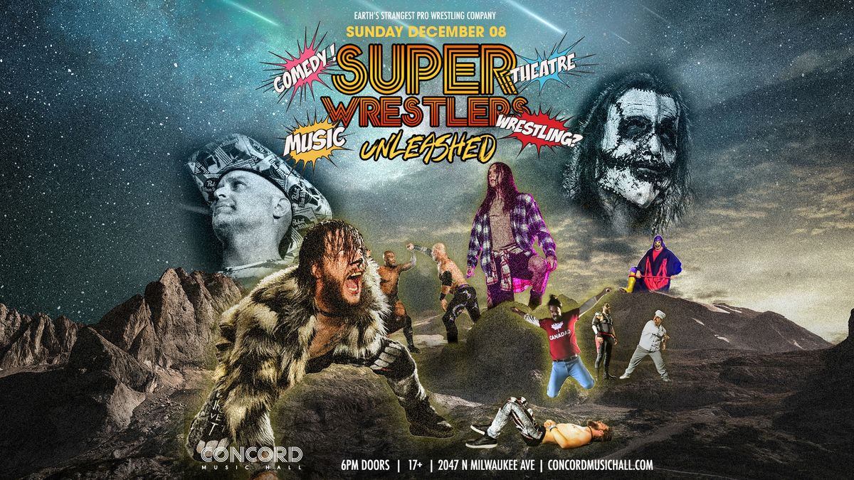 Superwrestlers: UNLEASHED at Concord Music Hall