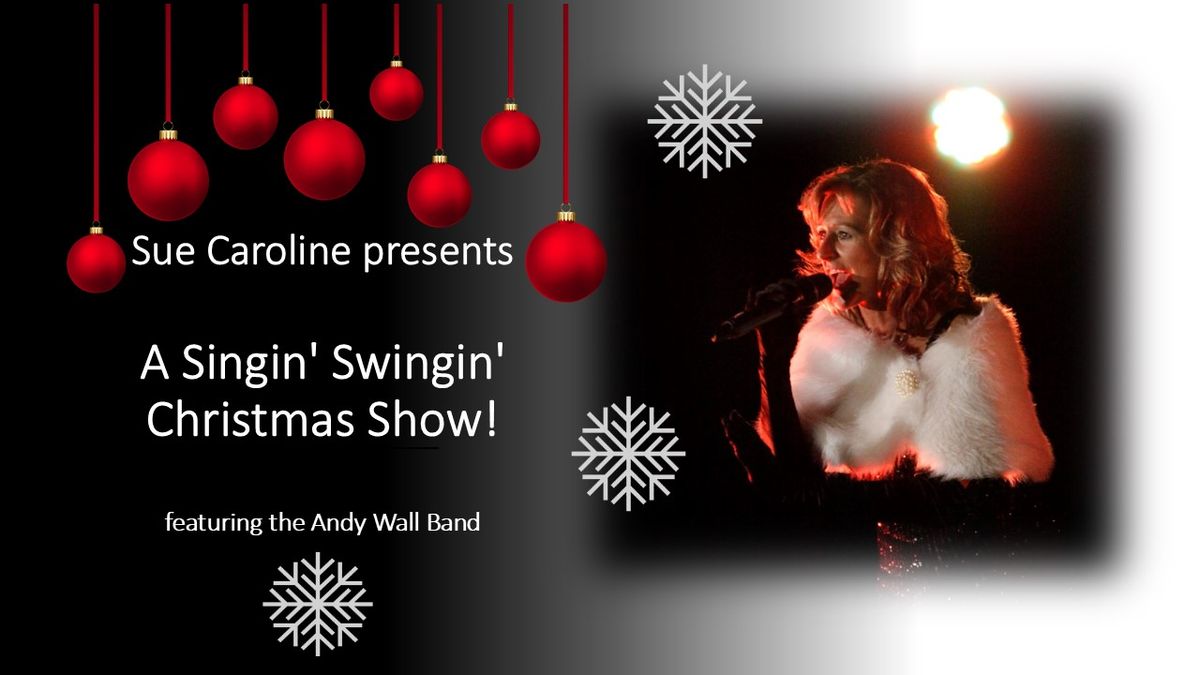 A Singin' Swingin' Christmas Show - The Stag Plaza, Sevenoaks