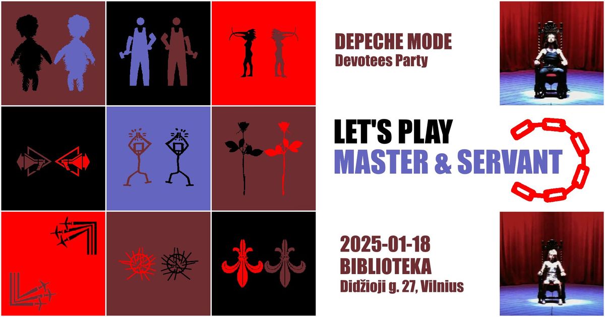 DEPECHE MODE DEVOTEES PARTY | LET'S PLAY MASTER AND SERVANT