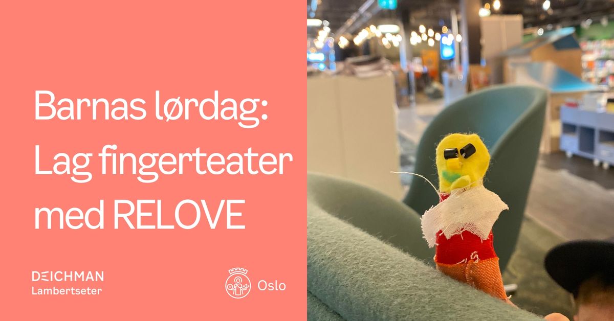 Barnas l\u00f8rdag:  Lag fingerteater  med RELOVE