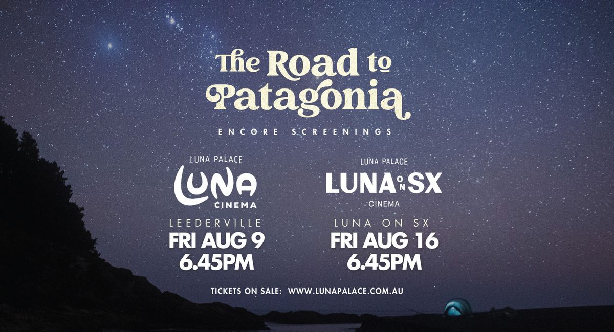  ROAD TO PATAGONIA Encore Screenings