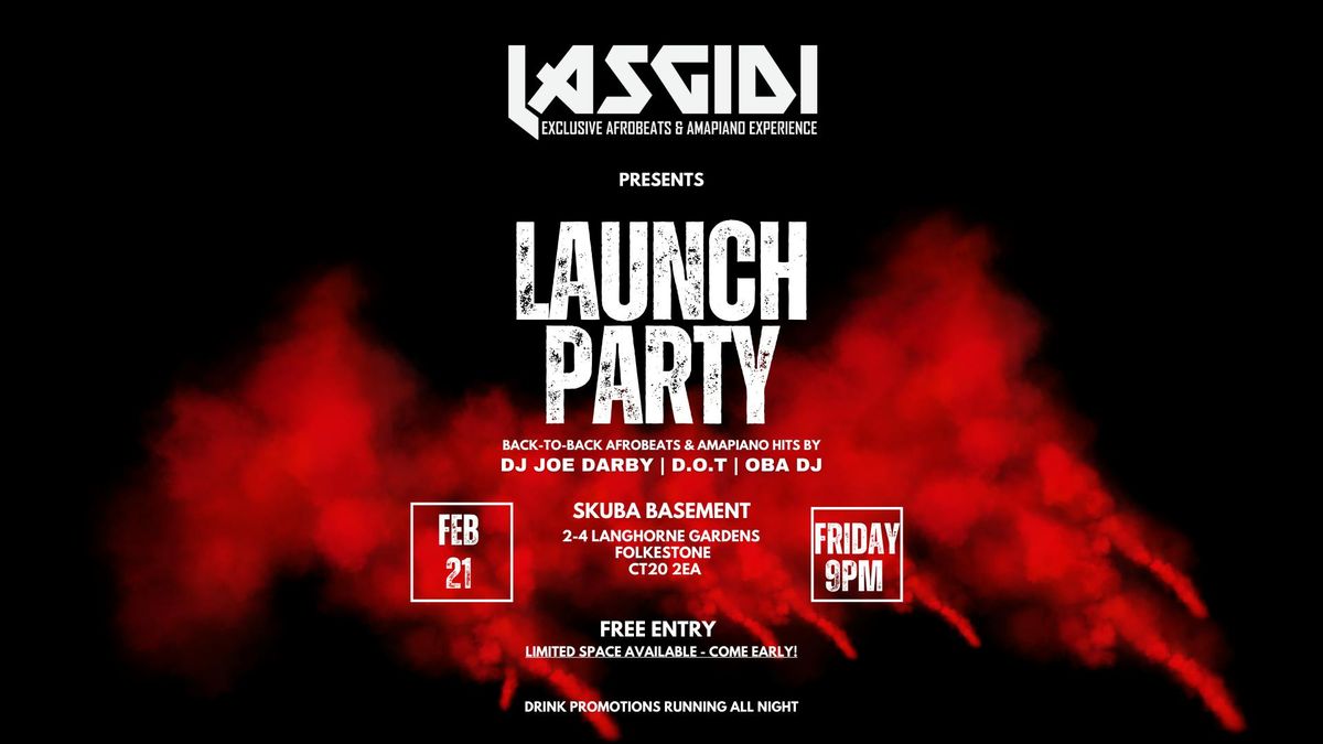 Lasgidi Afrobeats &amp; Amapiano Launch Party - FREE