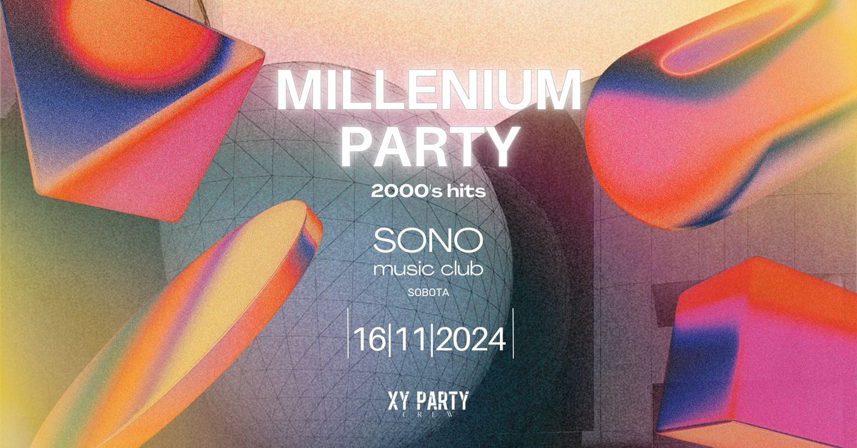 Millenium Party 2000's hits | Sono Centrum | 16.11.2024