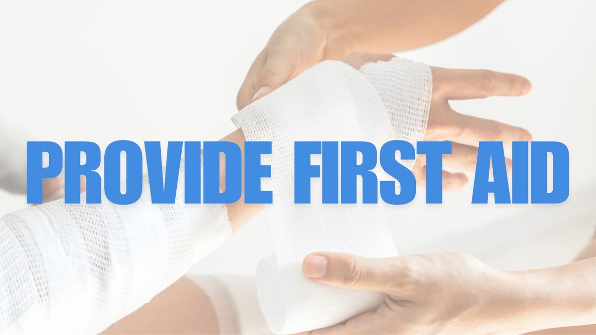 Provide First Aid - 2025, Term 1